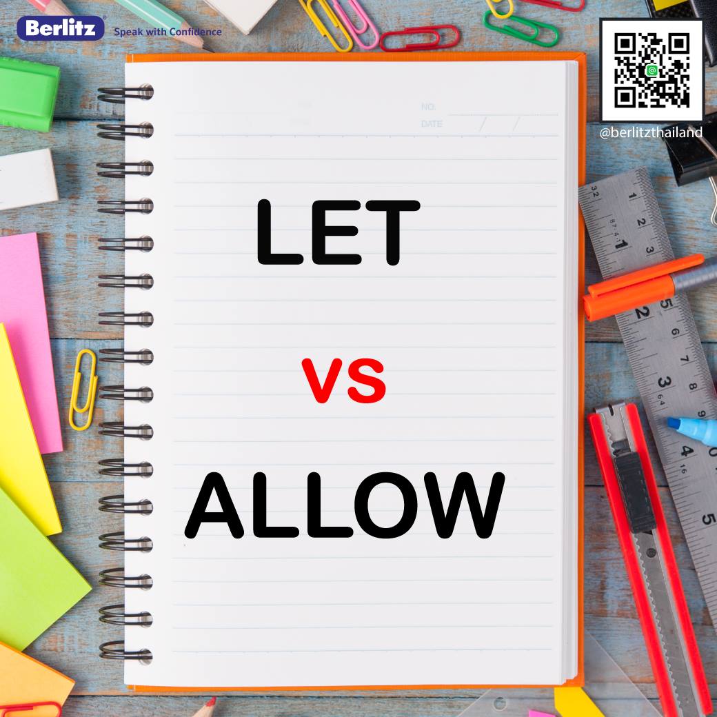 Let กับ Allow แตกต่างกันอย่างไร? Let... - Berlitz Thailand | Facebook