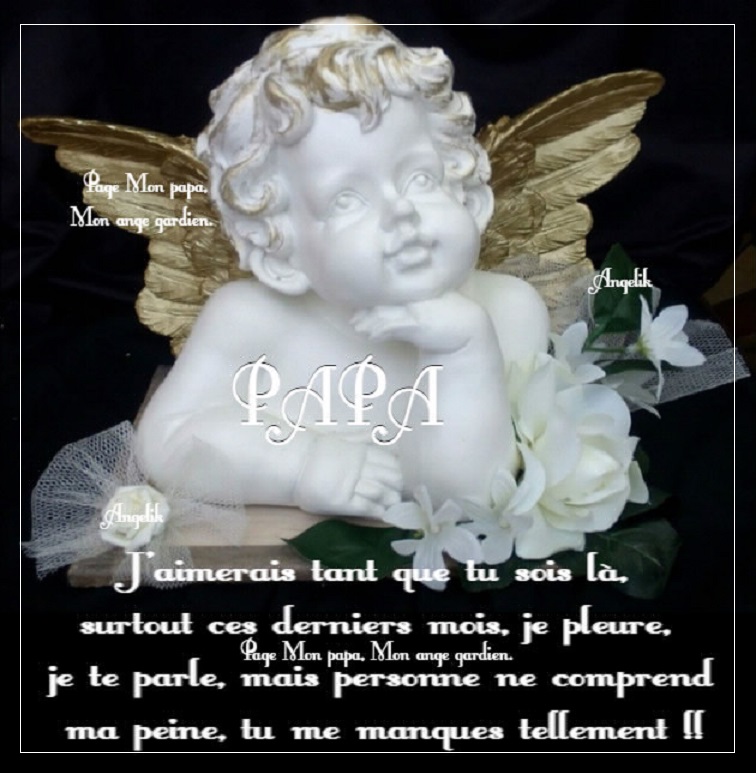 Papa J Aimerais Page Mon Papa Mon Ange Gardien Facebook