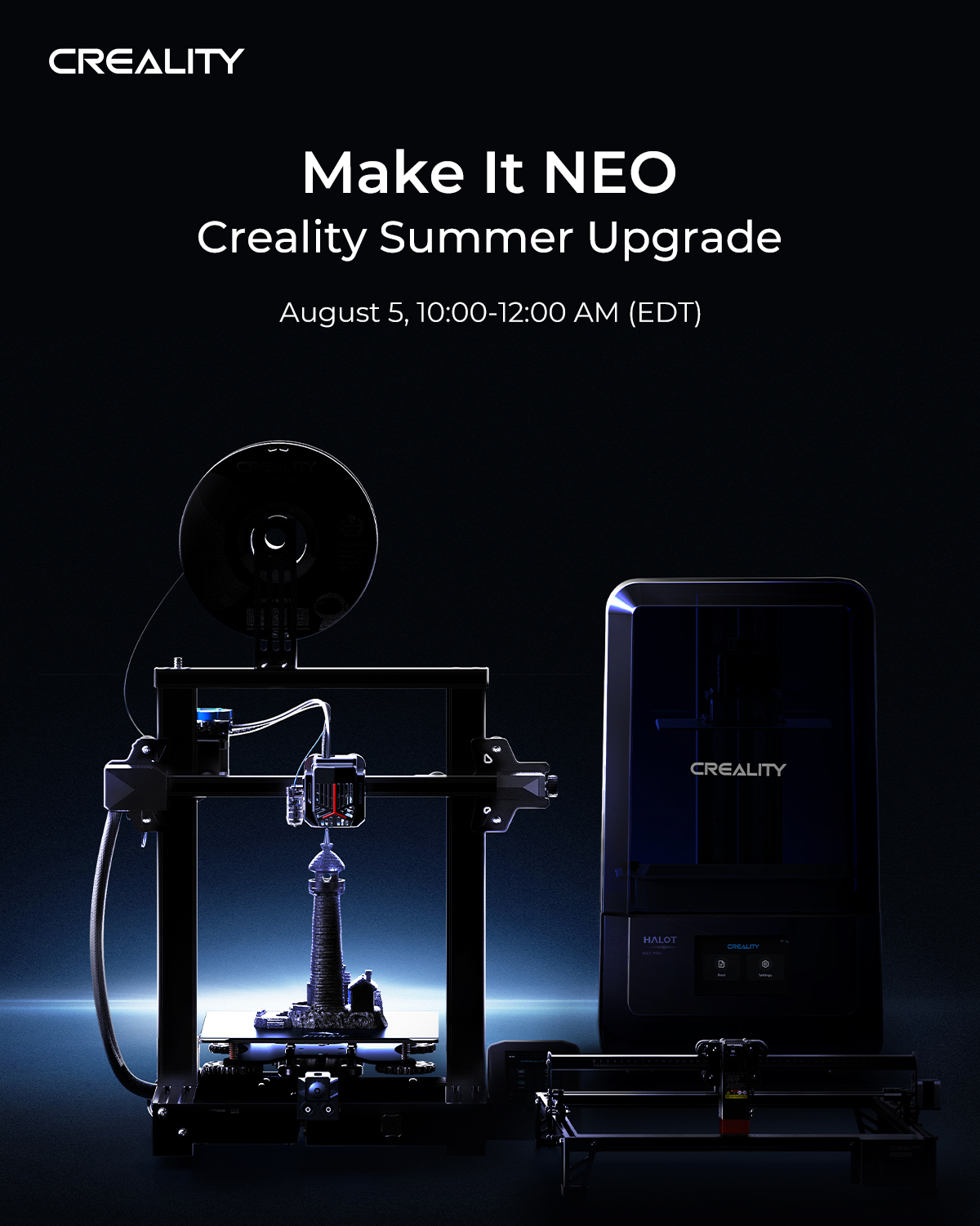 Creality - 🌟Make it NEO-Creality Summer Upgrade 📆5th Aug, 2022 10:00AM ...