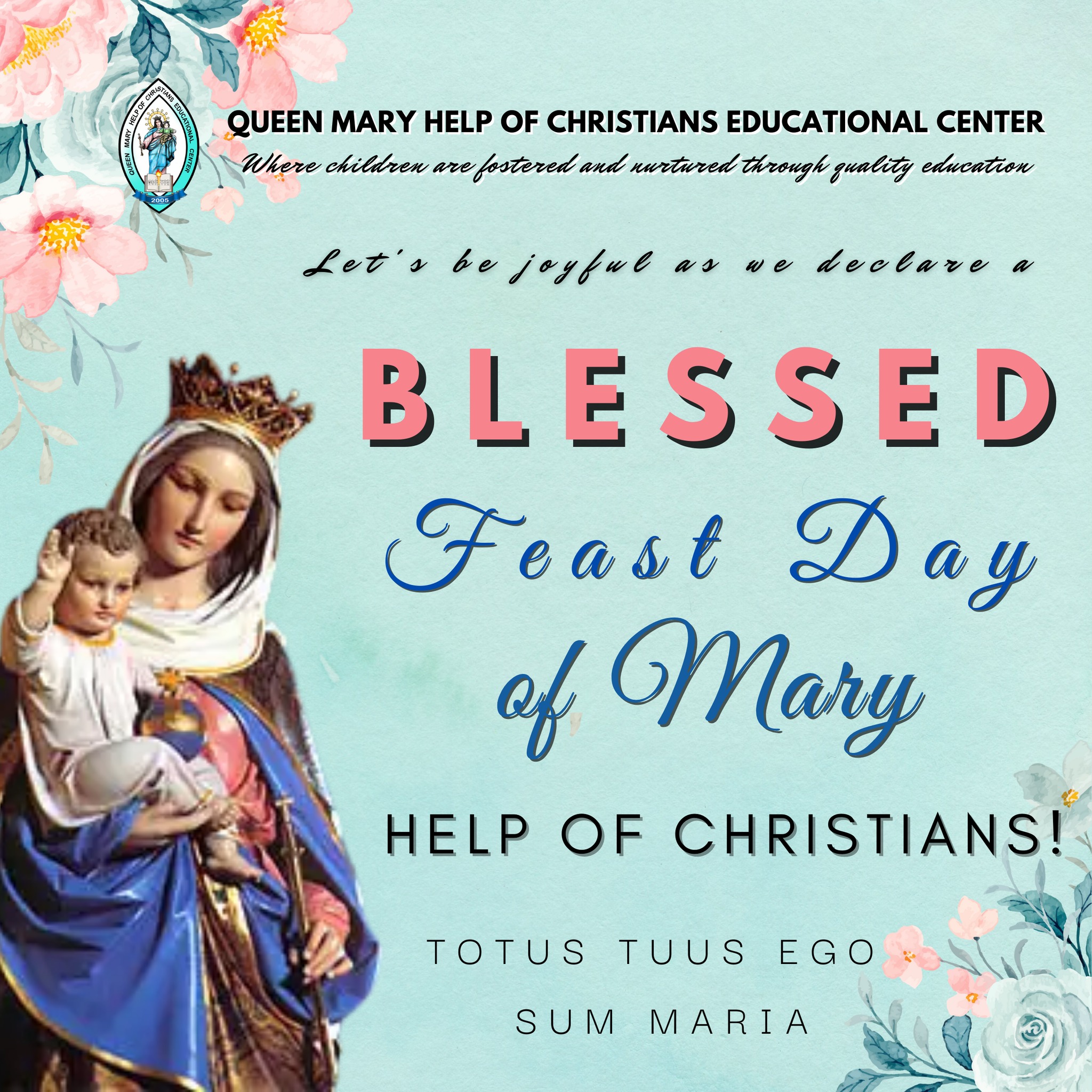 Happy... Queen Mary Help of Christians Educational Center