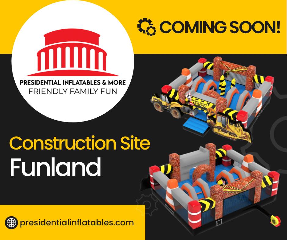🚧🔨 We know your... - Presidential Inflatables & More, LLC | Facebook