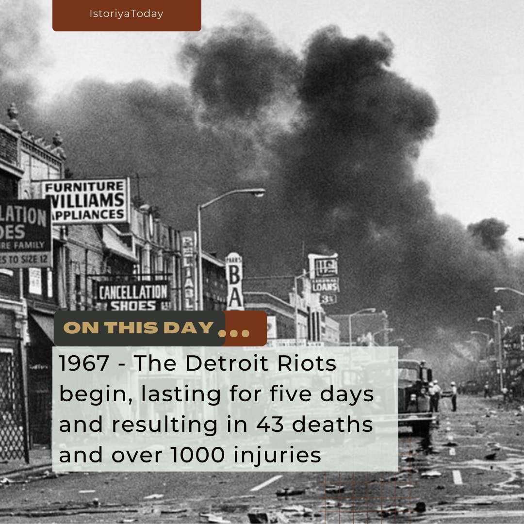 IstoriyaToday - On this day in 1967, the Detroit Riots...