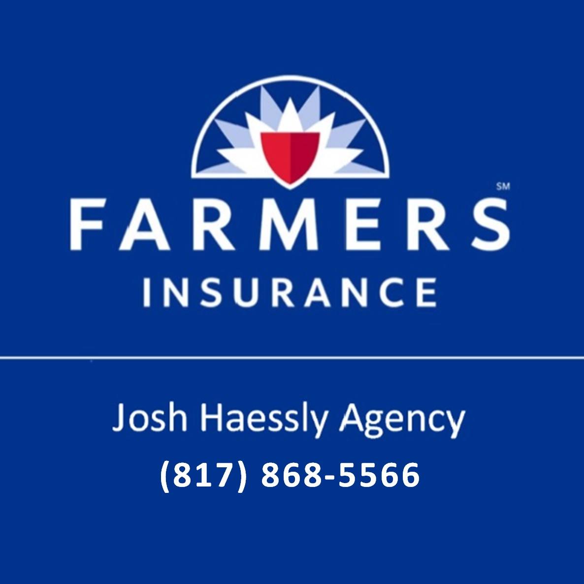 Josh Haessly Agency, a Texas Farmers Insurance Agency 817.868.5566