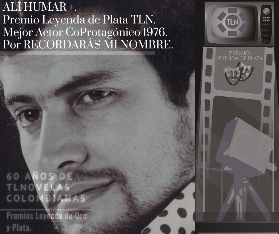 🎭ALÍ HUMAR +. 🥈Premio Leyenda de Plata TLN. 📺Mejor Actor CoProtagónico ...