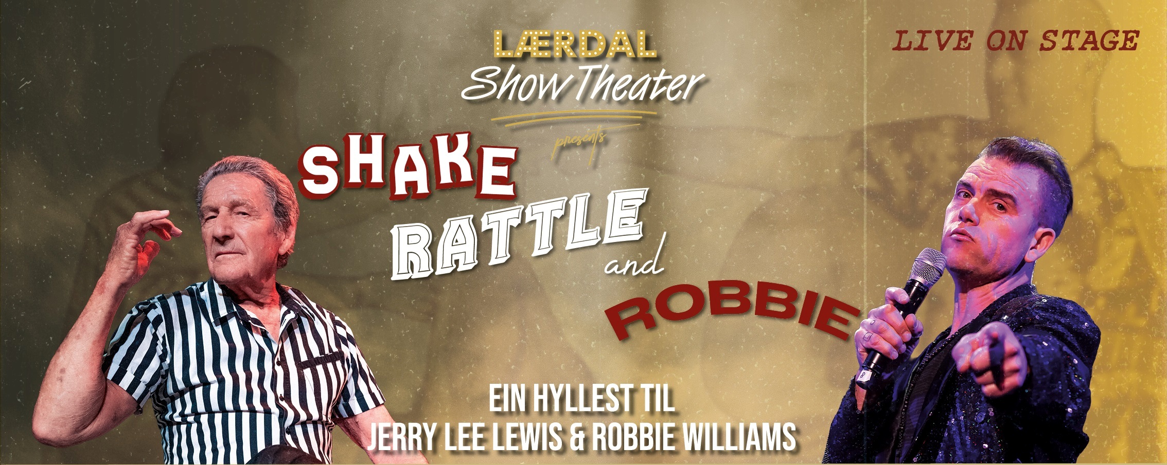 SHAKE, RATTLE & ROBBIE, ein hyllest til Jerry Lee Lewis + Rock'n'Roll ...