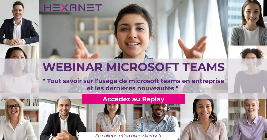 hexanet-replay-disponible-webinar-microsoft-teams-facebook