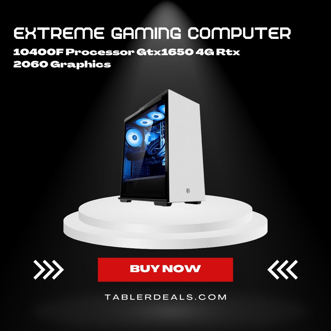 Tabler Deals - Our Extreme Gaming Computer with a 10400F...