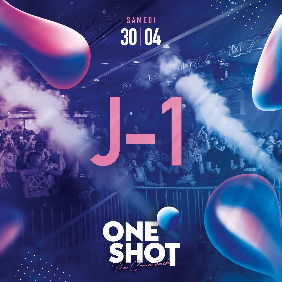 ONE SHOT - 𝗝-𝟭 🔥 Le grand retour de la soirée ONE SHOT, c'est déjà ...