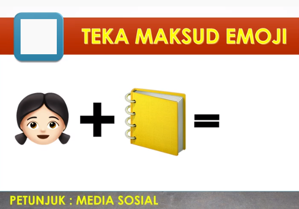Pd Kdast 3 Ipoh Kuiz Online Teka Maksud Emoji Jawapan Dia Dalam Bahasa Inggeris Yer Facebook