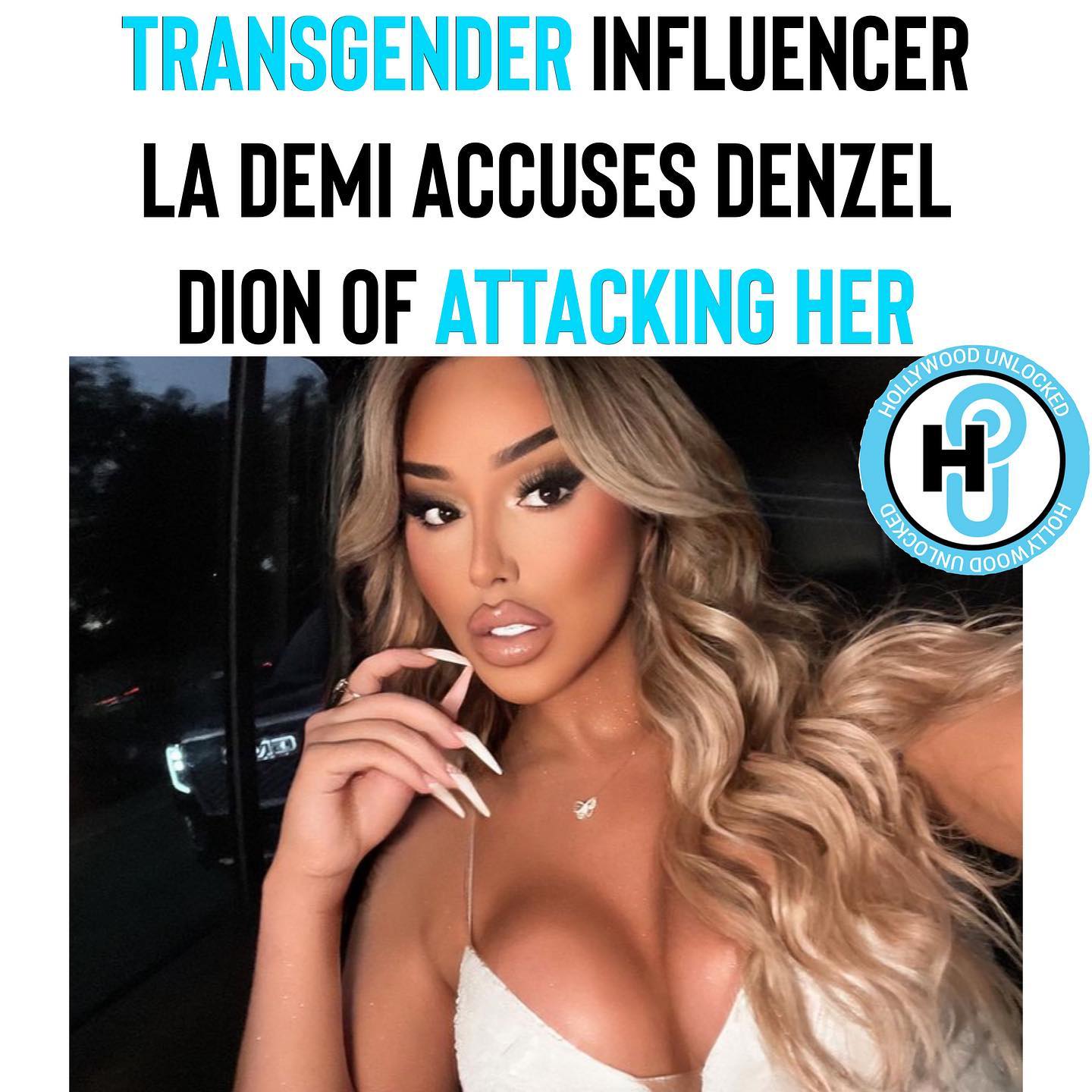 Influencer LaDemi is accusing... Hollywood Unlocked