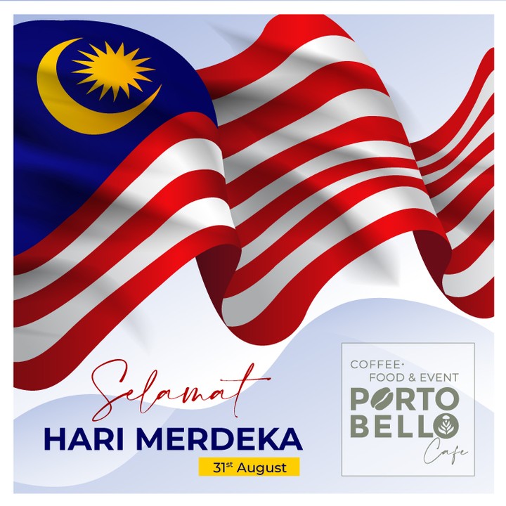 Portobello Café - Selamat Hari Merdeka. Happy 65th Merdeka...