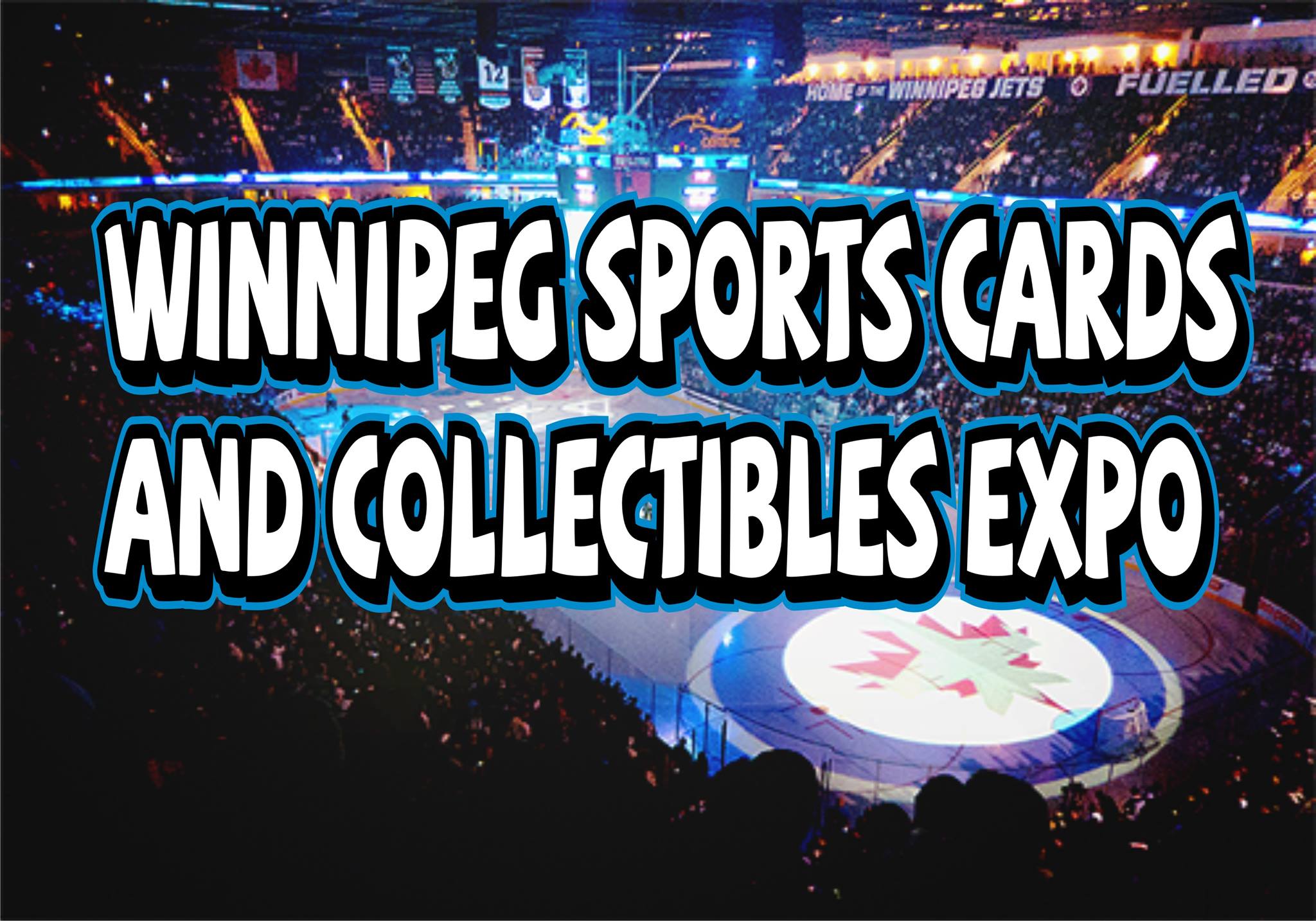 Winnipeg Sports Cards and Collectibles Expo