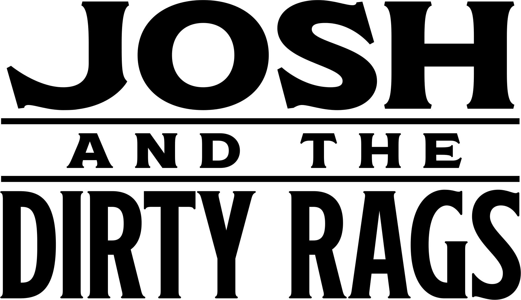 Josh and the Dirty Rags