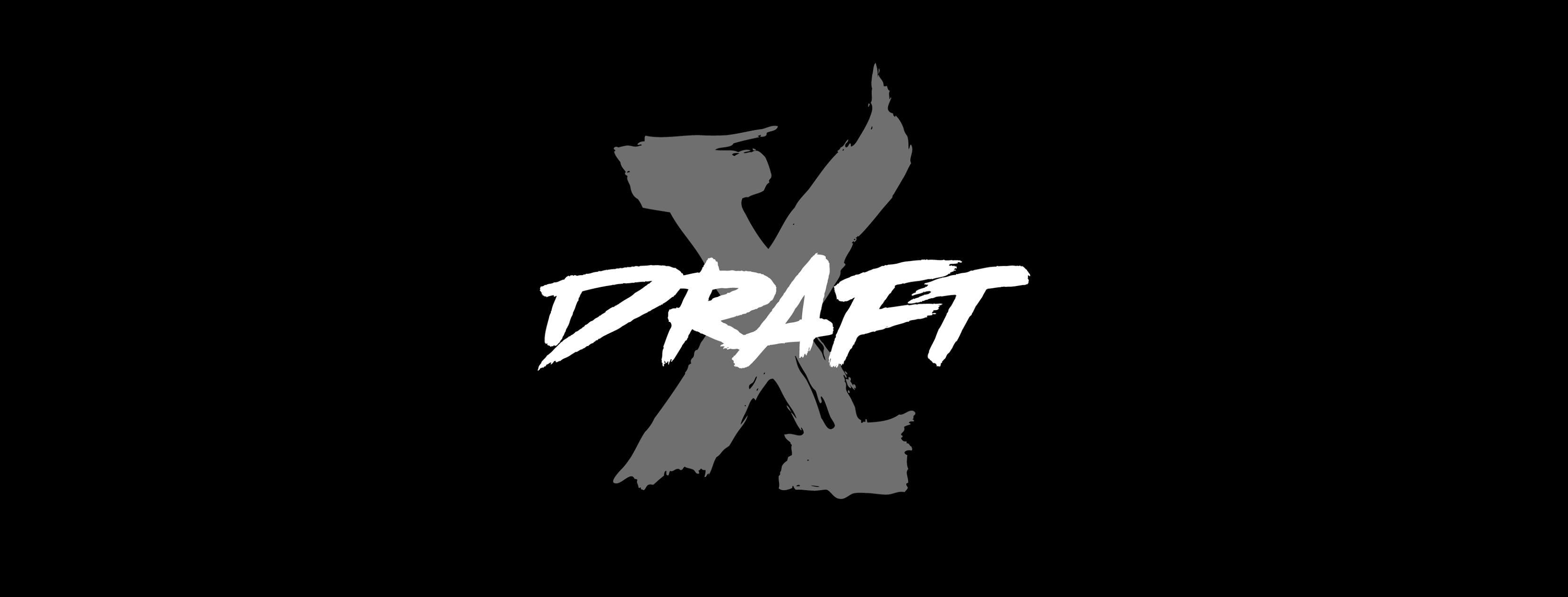 Draft X