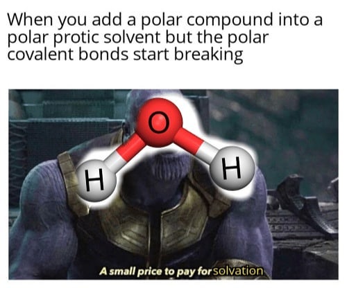 Science Memes - Solvation . . . . . . . . . . . . . . . .... | Facebook