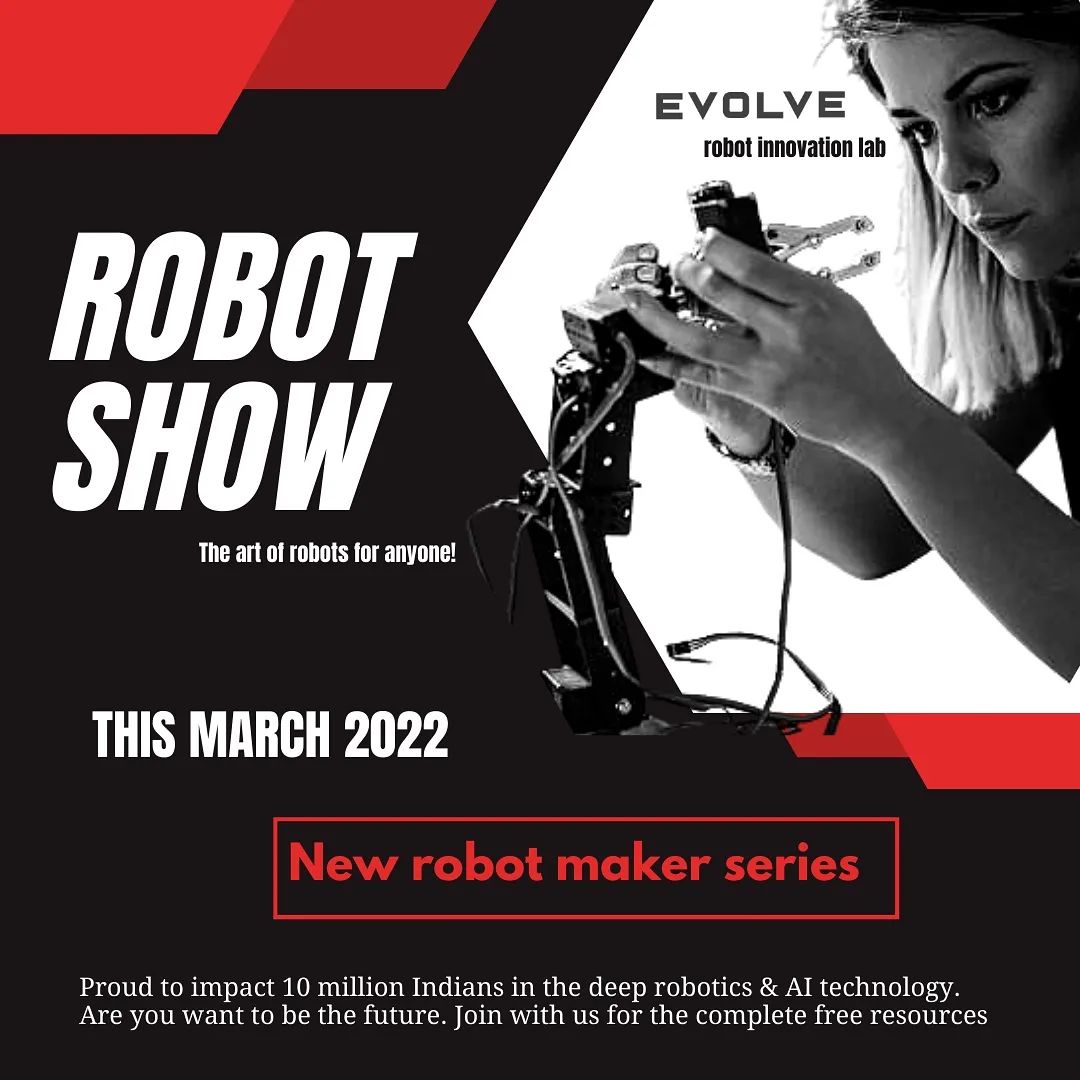 ROBOT SHOW edition 01 is here. Learn... - Evolve Robot Lab | Facebook