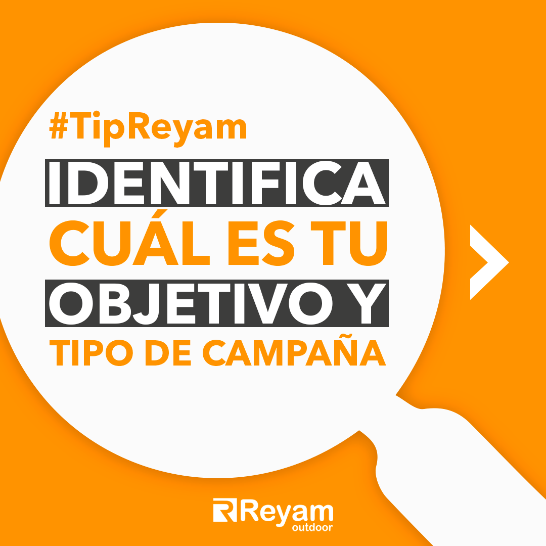 Reyam Outdoor - 📌 Identificar el tipo de campaña a... | Facebook