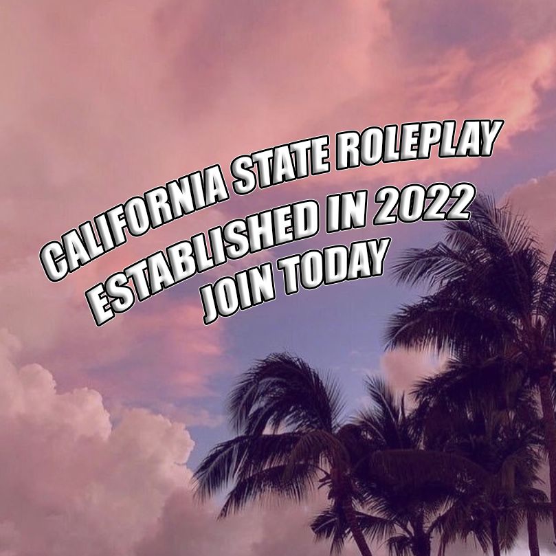 California State Roleplay... - California State Roleplay