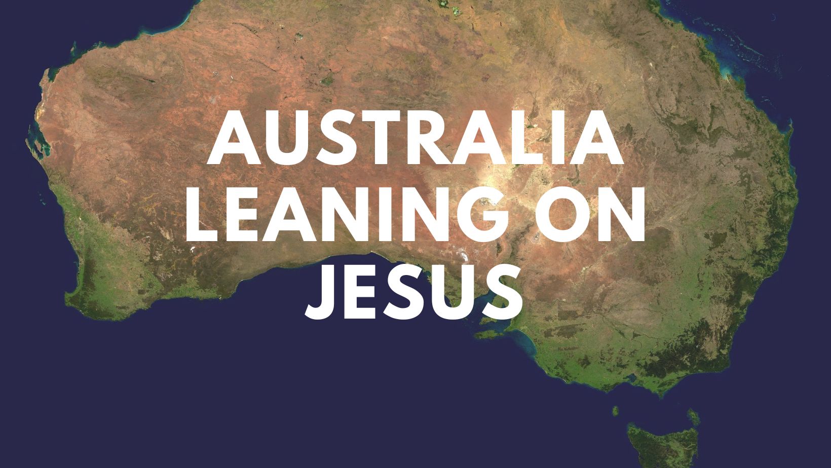 Australia Leaning On Jesus | Brisbane QLD