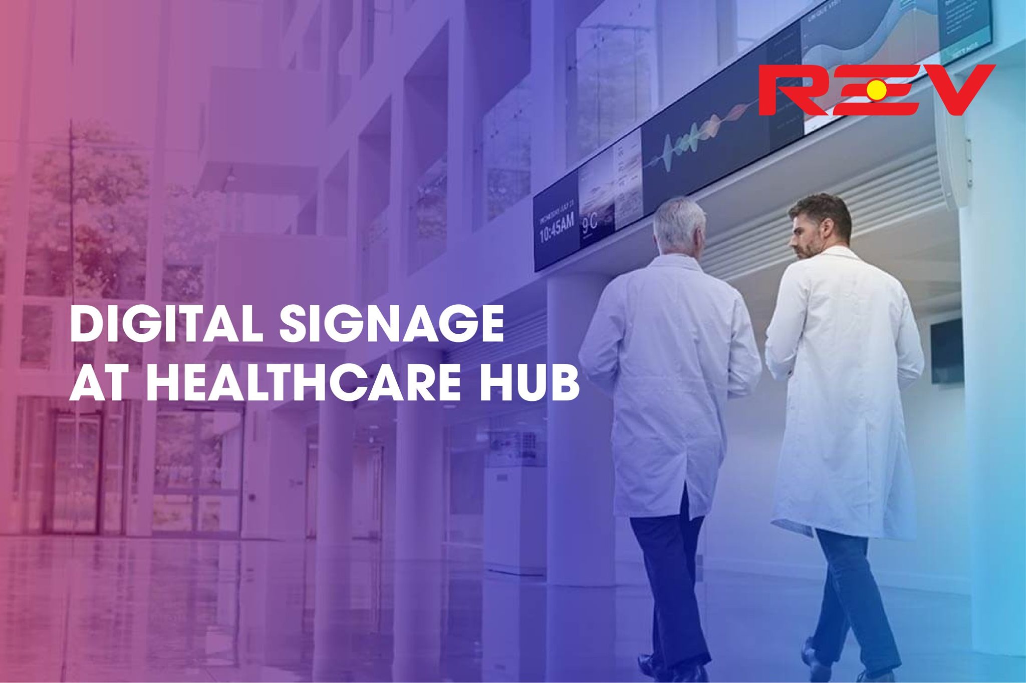 Digital signage helps healthcare... - REV Interactive Sdn Bhd | Facebook