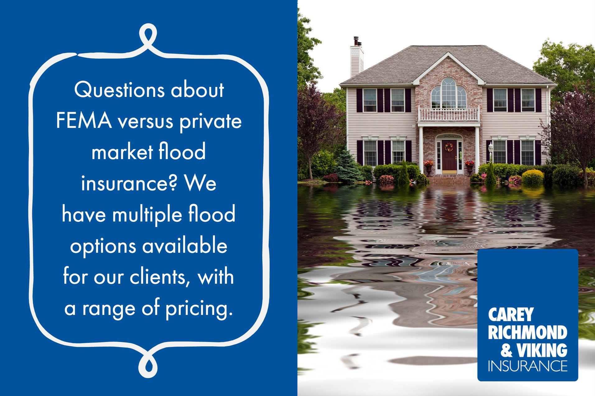 Carey Richmond & Viking - Questions about FEMA versus private market ...