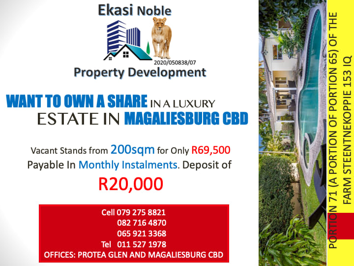 Ekasi Noble Property Development - Secure your Stand now!!! And we ...