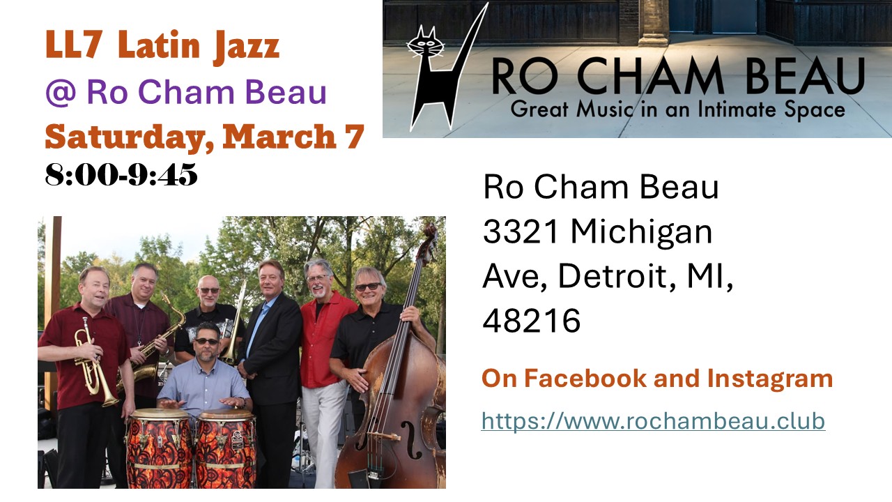 LL7 Latin Jazz at Ro Cham Beau!