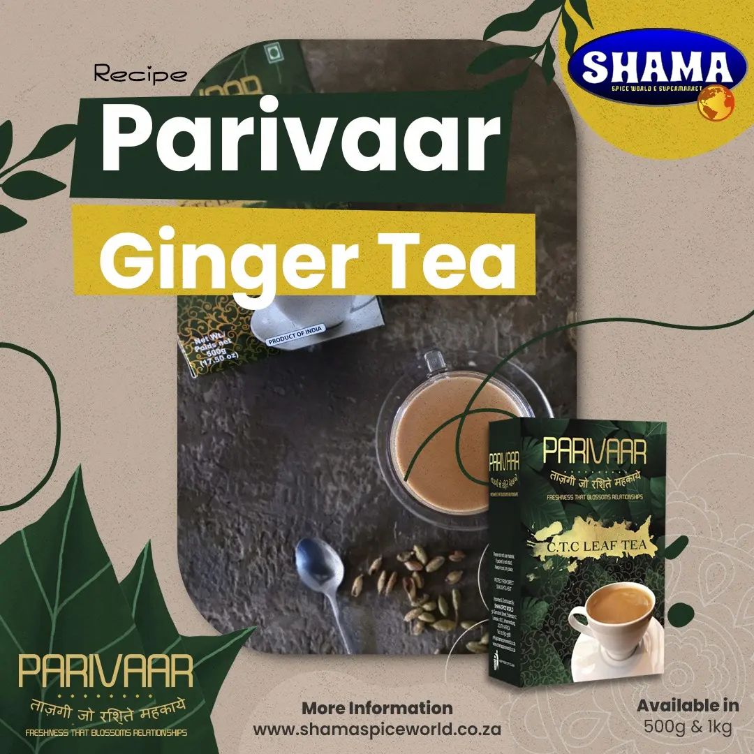 SHAMA SPICE WORLD - A Hot Cup Of PARIVAAR Tea Spiced With Freshly ...