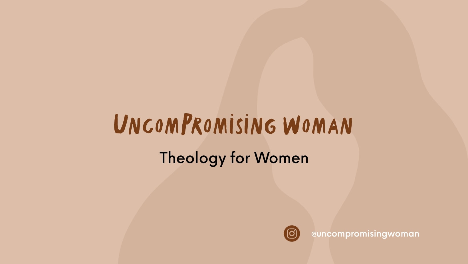 Uncompromising Woman