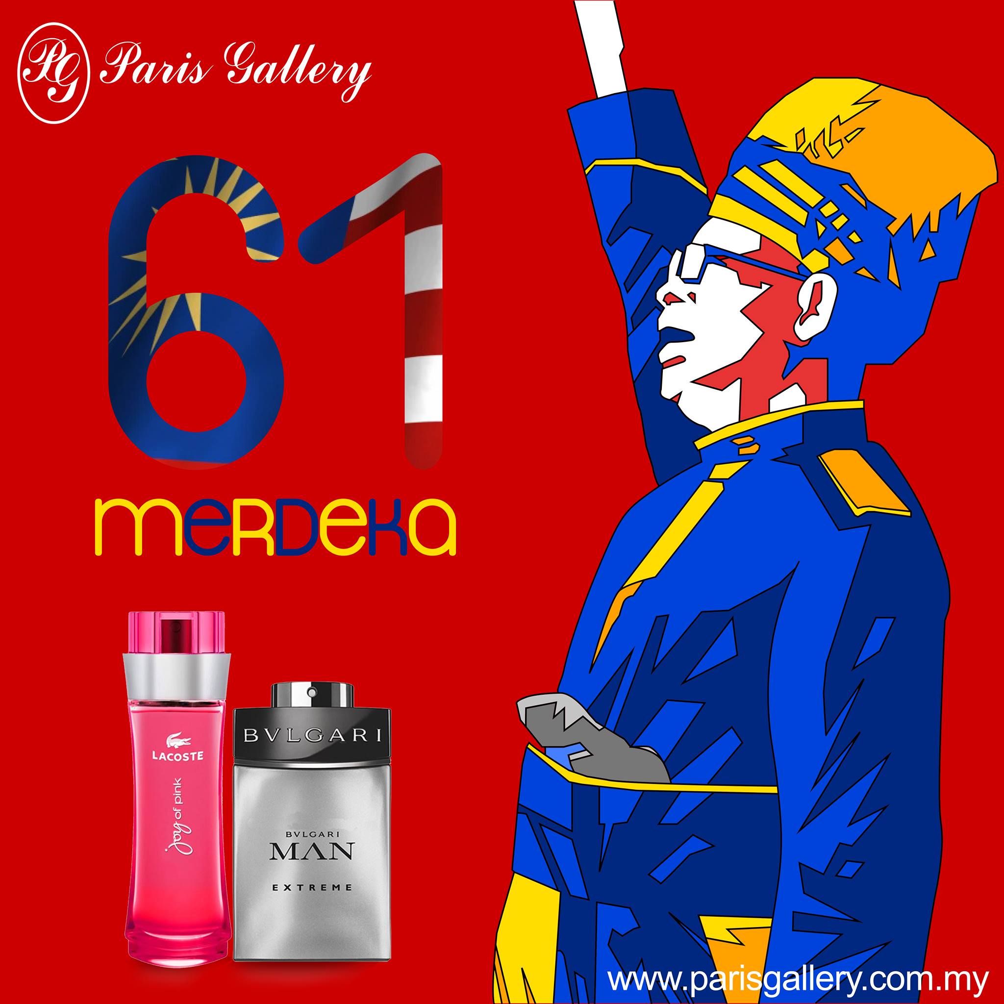 MERDEKA! MERDEKA!... - Paris Gallery Business Group Malaysia