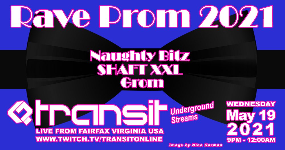 Transit - RAVE Prom 2021