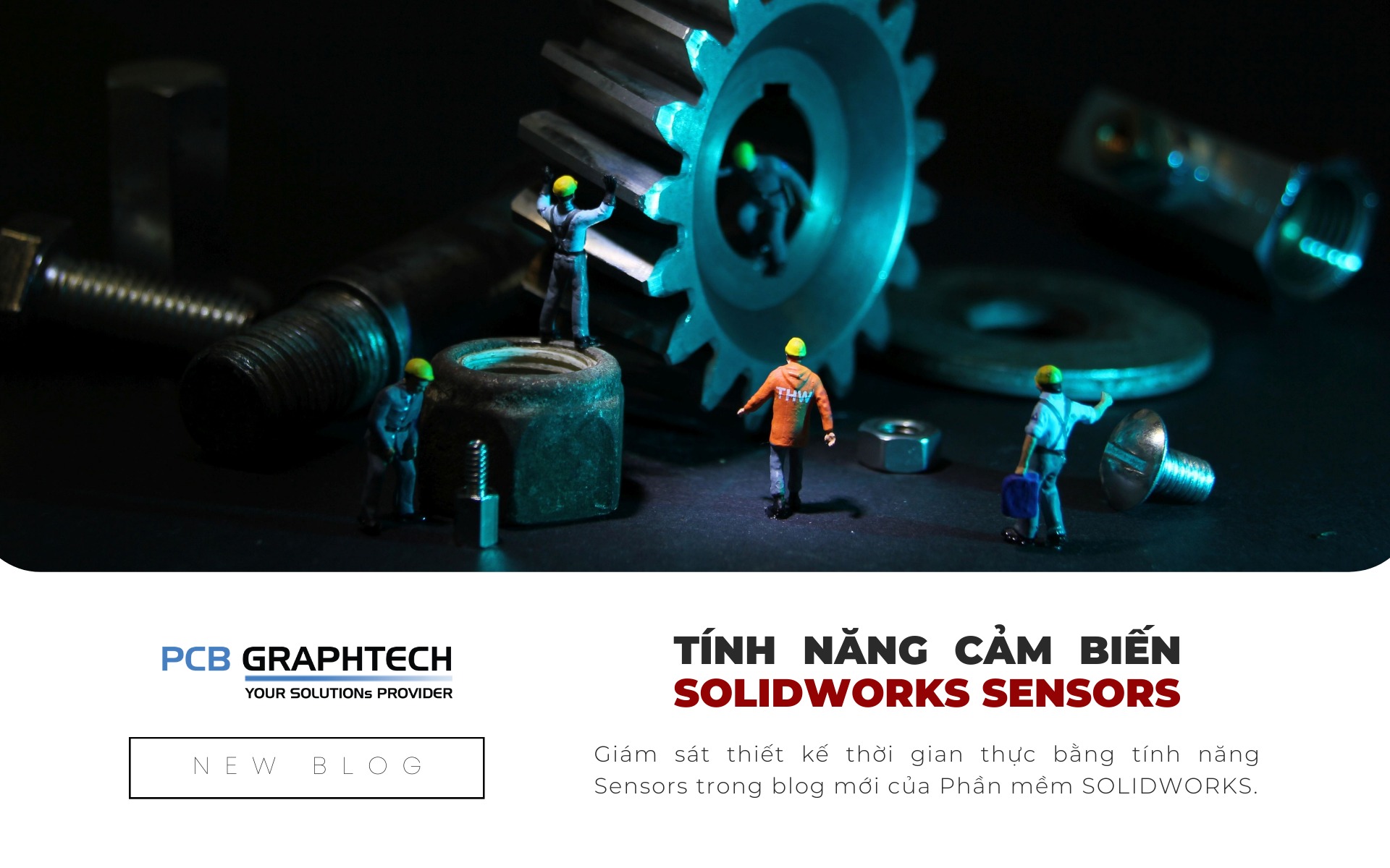 SOLIDWORKS Sensors (Tính năng cảm... - PCB GraphTech Vietnam