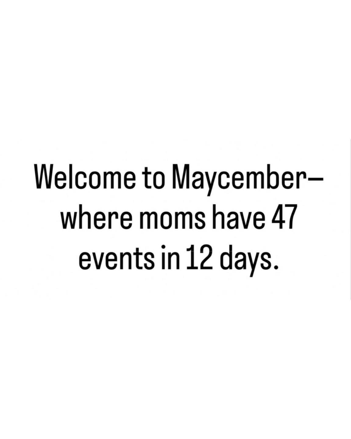 Happy Tuesday 😂💐 Welcome to Maycember… where the calendar is