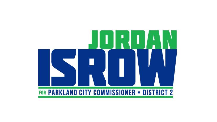 Jordan Isrow for Parkland City Commissioner, District 2