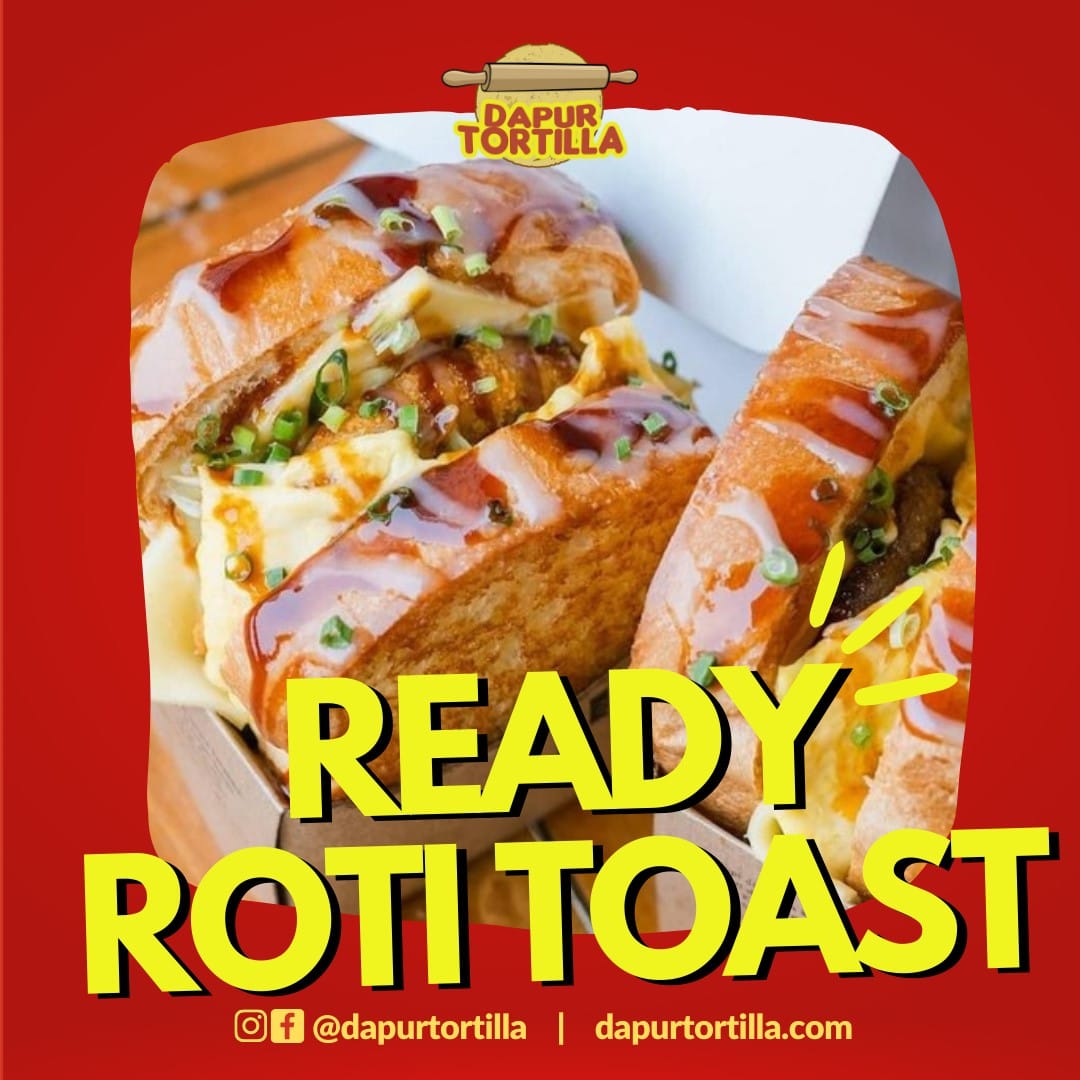 🥪 DAPUR TORTILLA JUAL ROTI TOAST 🥪 . Mau buka usaha roti toast, tapi ...