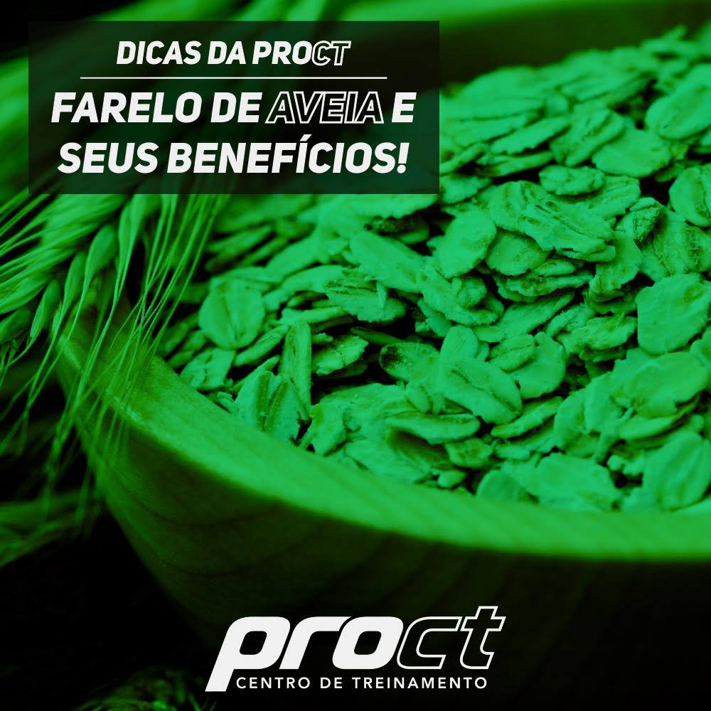 O farelo de aveia pode ser... - PROCT Centro de Treinamento