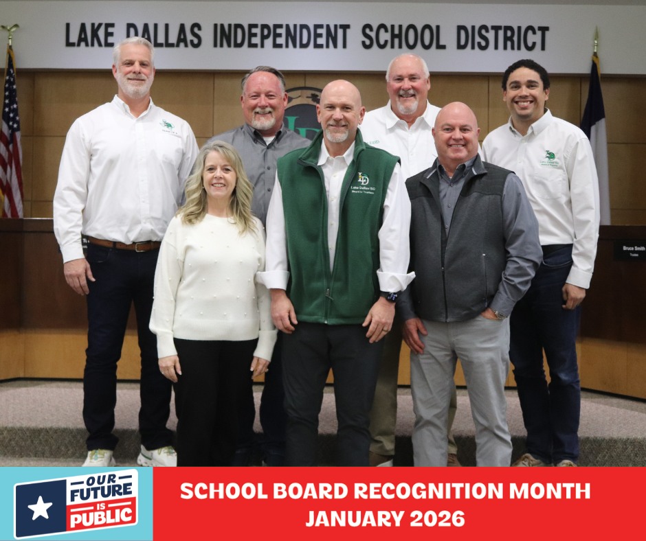 Lake Dallas ISD - January is School Board Recognition... | Facebook
