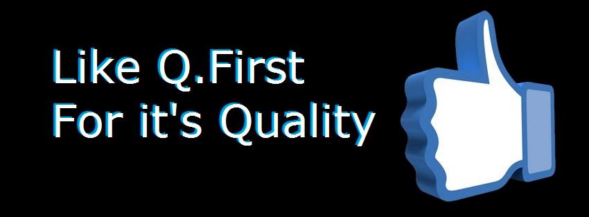 Quality First