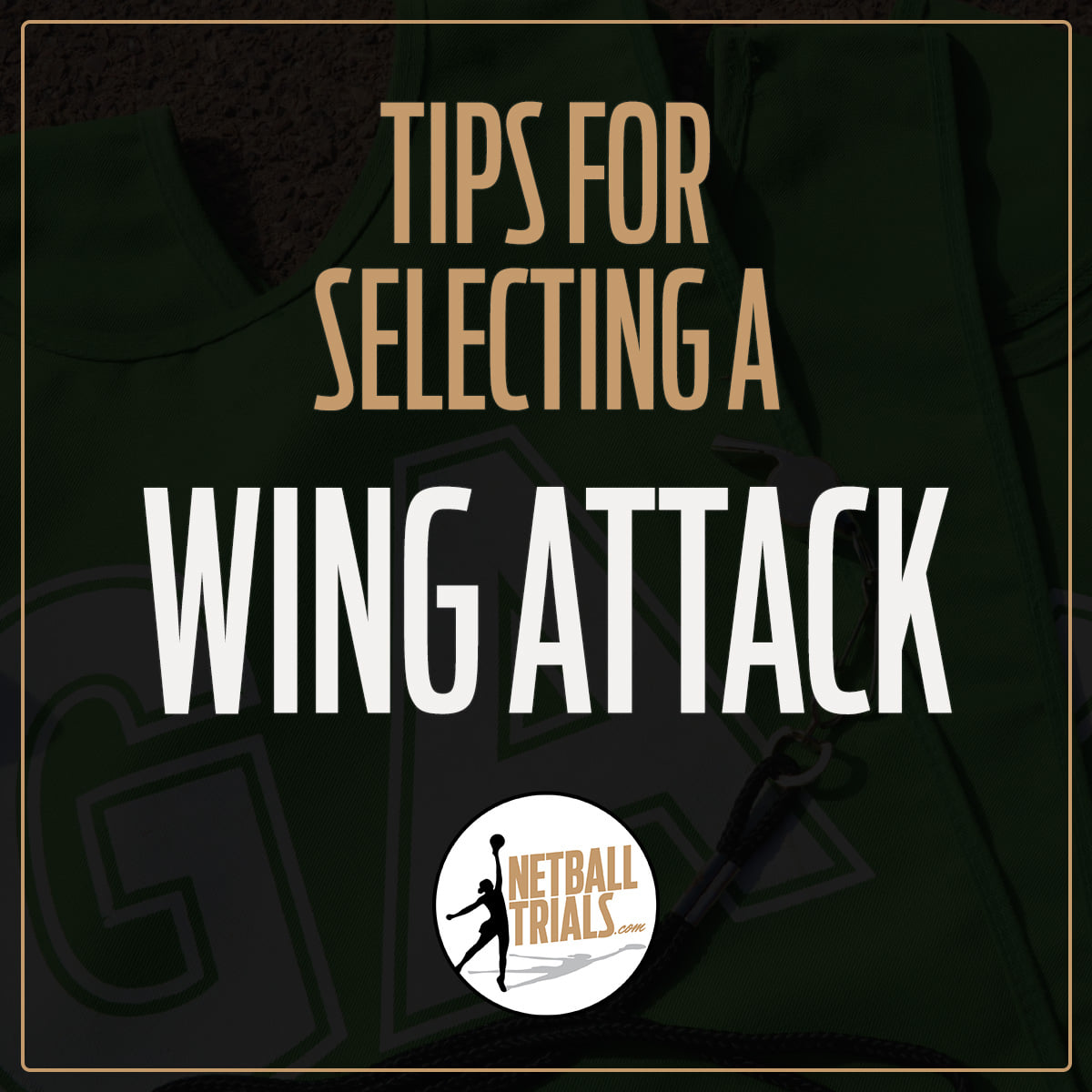 💡 TIPS FOR SELECTING WING ATTACKS 💡... - netballtrials.com | Facebook