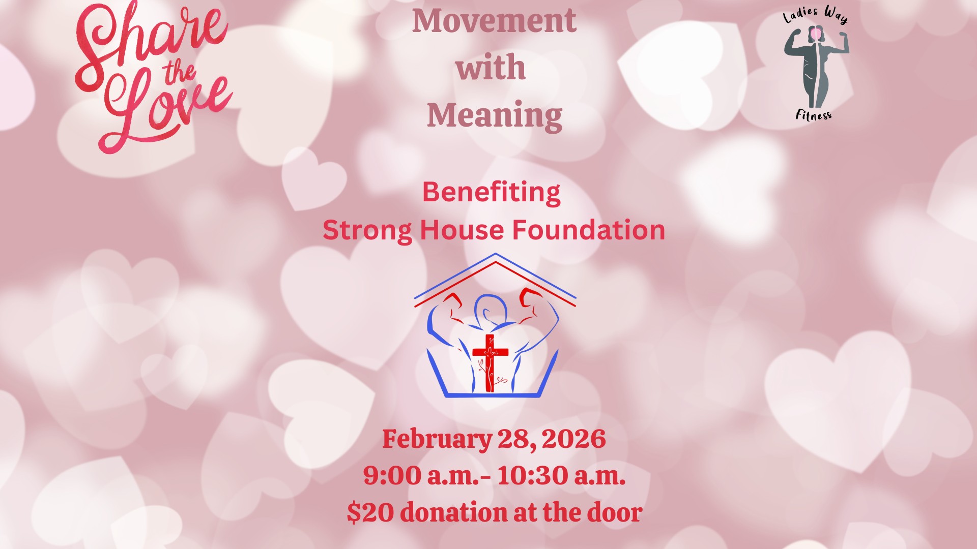 Share the Love: Movement with Meaning Benefiting Strong House Foundation