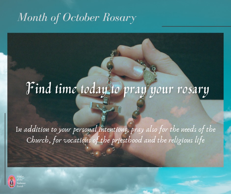 The month of October is traditionally dedicated to the Most Holy Rosary ...
