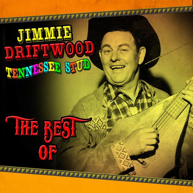 Jimmy Driftwood / James Corbitt Morris (folk songwriter, singer