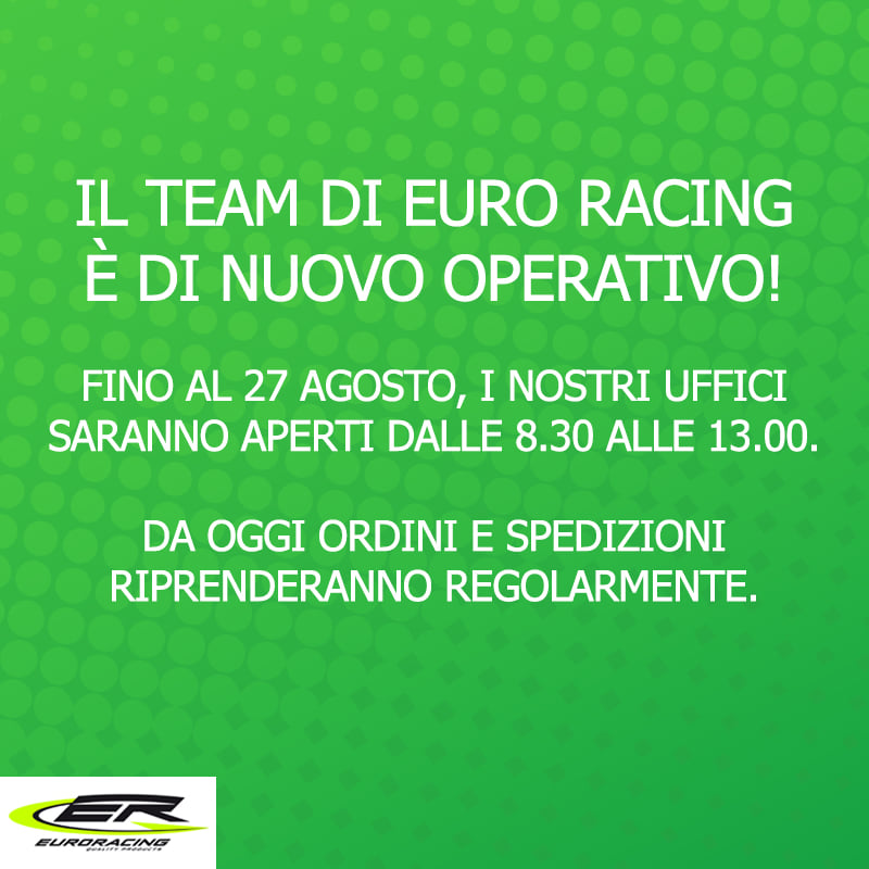 Euro - Il Team di Euro Racing è di nuovo operativo! Fino al 27 agosto ...