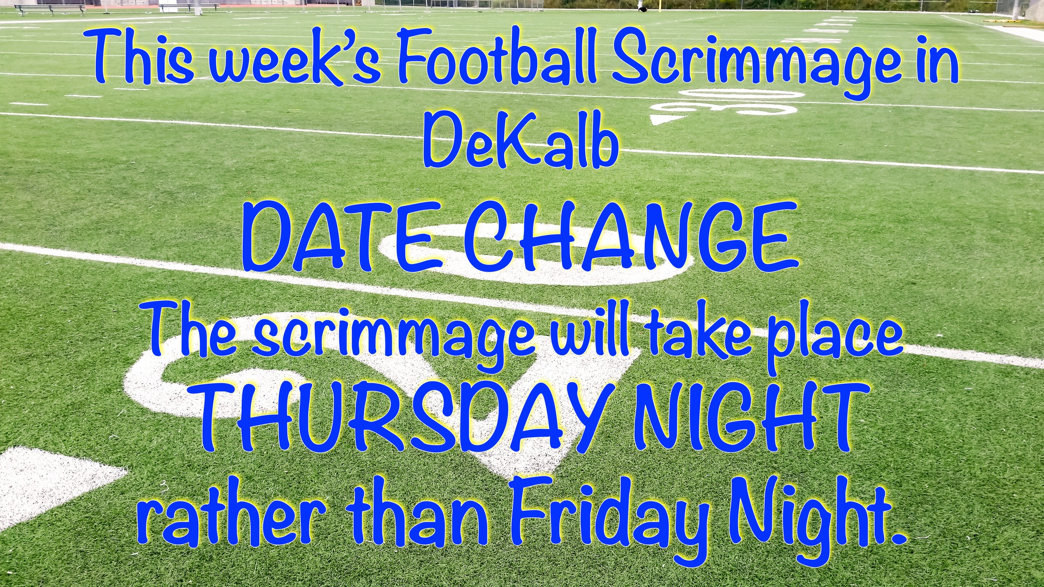 Simms - Head's up, Football Fans! Date change for this week's scrimmage ...
