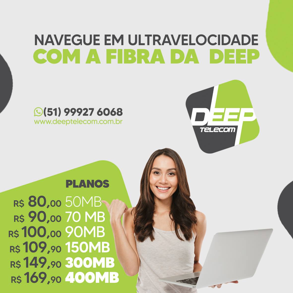 Deep Telecom - Novos planos FIBRA para a cidade de...