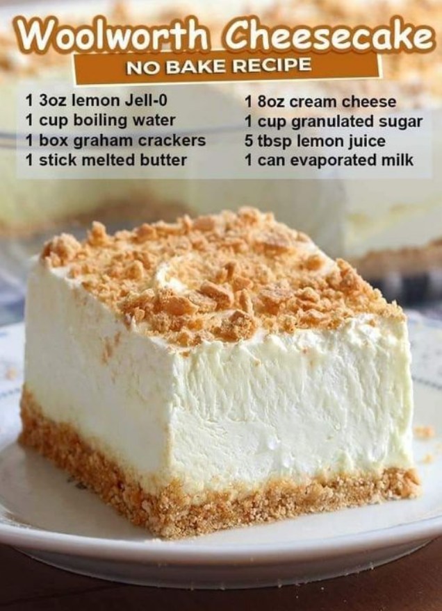 Mom's - No-Bake Woolworth Cheesecake 🔻 Ingredients: 3 oz Lemon Jell-O 1 ...