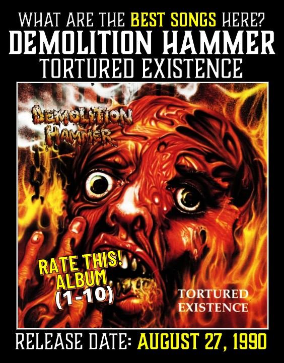 Demolition Hammer – Tortured Existence Rate Demolition Hammer's Tortured Existence album