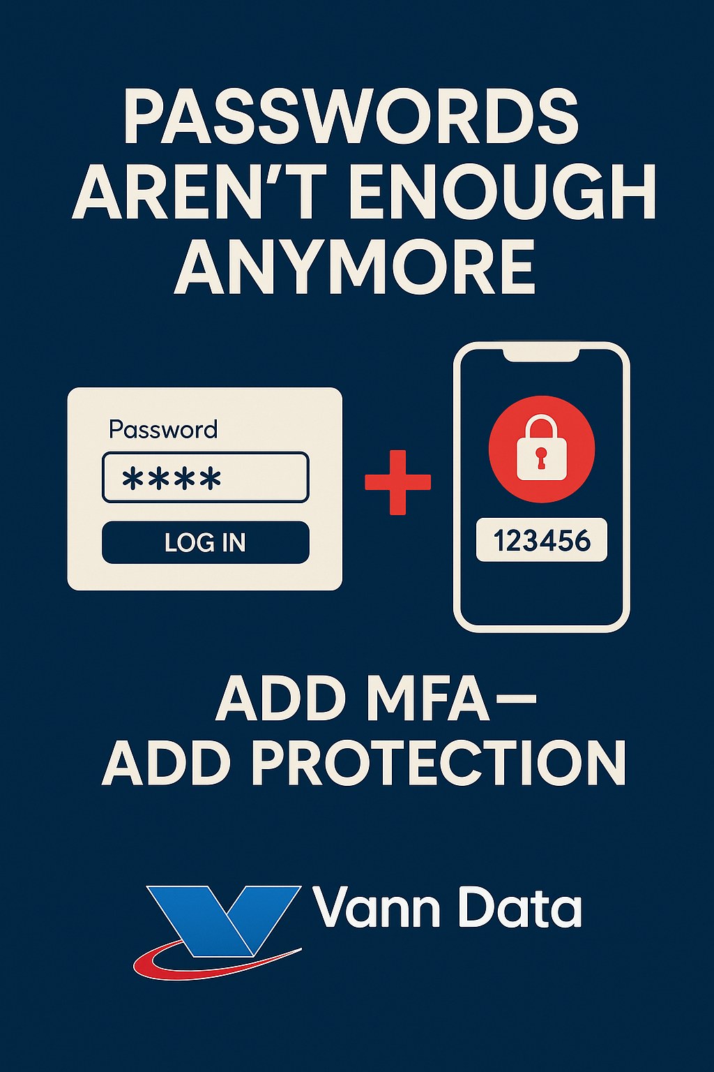 Vann - 🔐 Why passwords alone aren’t enough anymore A password is like a ...