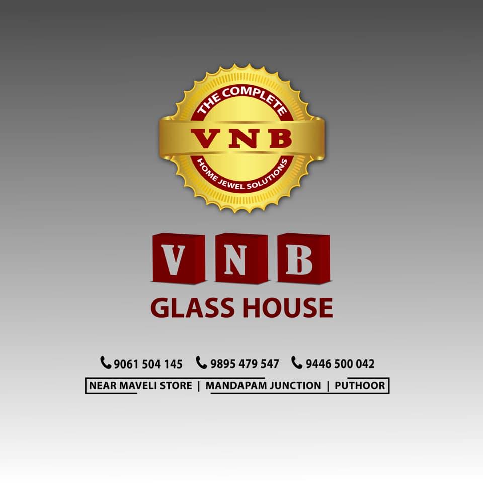 VNB GLASS HOUSE | Kottarakara