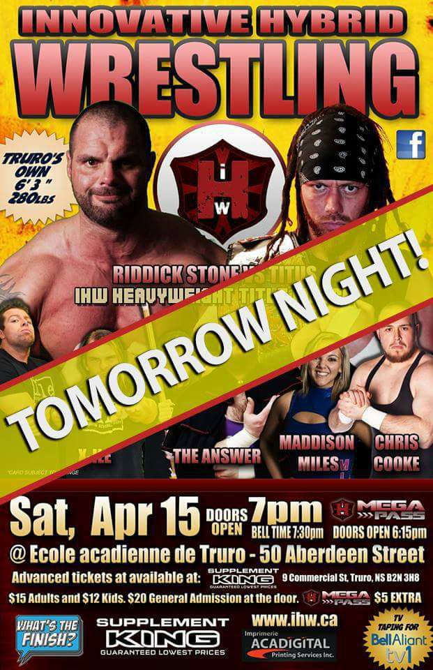 IHW Wrestling - THIS SATURDAY NIGHT, TRURO, NS!!! IHW is returning to # ...